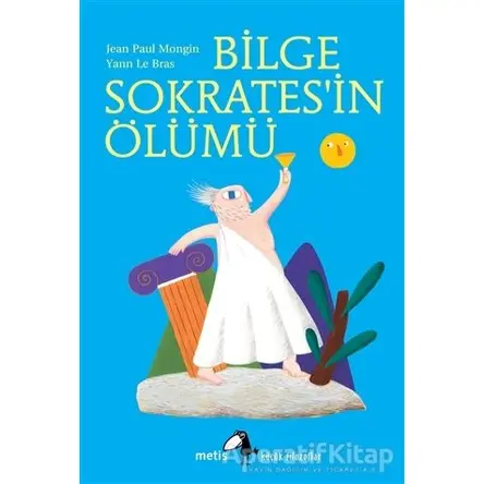 Bilge Sokrates’in Ölümü - Jean Paul Mongin - Metis Yayınları