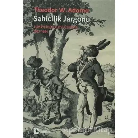 Sahicilik Jargonu - Theodor W. Adorno - Metis Yayınları