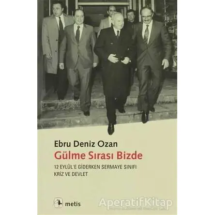 Gülme Sırası Bizde - Ebru Deniz Ozan - Metis Yayınları
