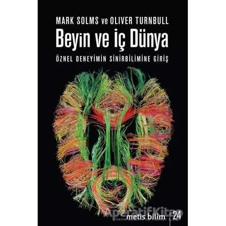 Beyin ve İç Dünya - Oliver Turnbull - Metis Yayınları