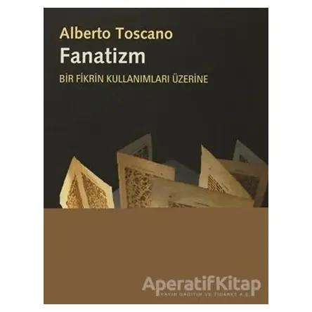 Fanatizm - Alberto Toscano - Metis Yayınları