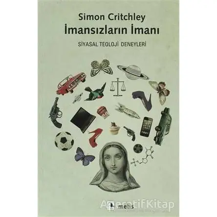 İmansızların İmanı - Simon Critchley - Metis Yayınları