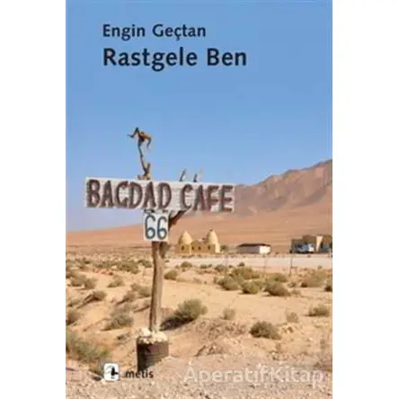 Rastgele Ben - Engin Geçtan - Metis Yayınları