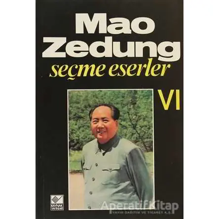 Seçme Eserler Cilt: 6 - Mao Zedung - Kaynak Yayınları