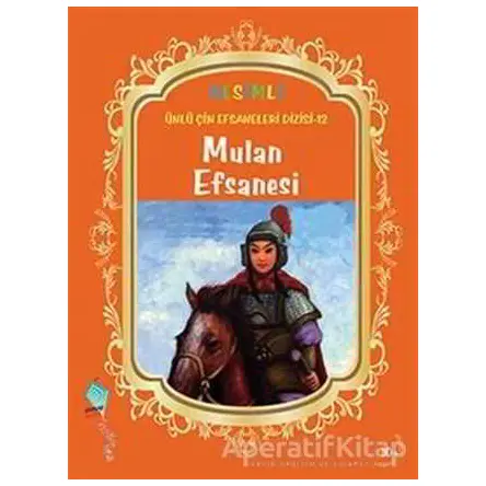 Mulan Efsanesi - Duan Lixin - Kaynak Çocuk Yayınları