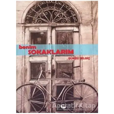 Benim Sokaklarım - Şükrü Bilgiç - Belge Yayınları