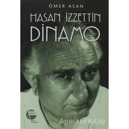 Hasan İzzettin Dinamo - Ömer Asan - Belge Yayınları