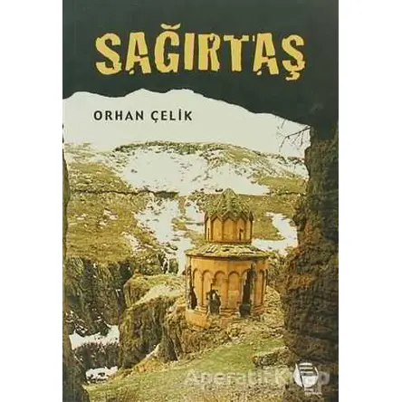 Sağırtaş - Orhan Çelik - Belge Yayınları