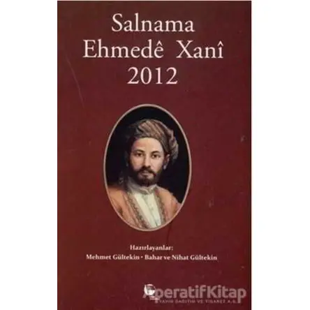 Salnama Ehmede Xani 2012 - Nihat Gültekin - Belge Yayınları