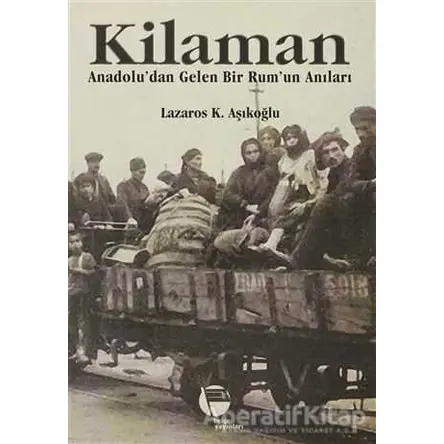 Kilaman - Lazaros K. Aşıkoğlu - Belge Yayınları
