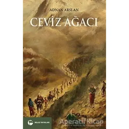 Ceviz Ağacı - Adnan Arslan - Belge Yayınları
