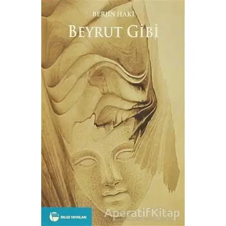 Beyrut Gibi - Berjin Haki - Belge Yayınları