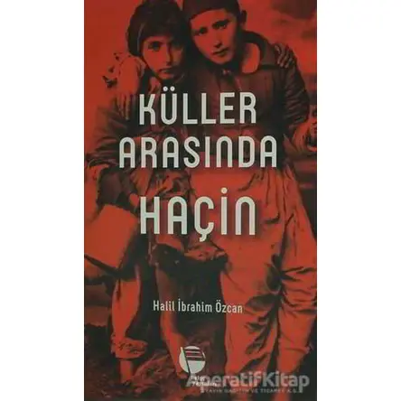 Küller Arasında Haçin - Halil İbrahim Özcan - Belge Yayınları