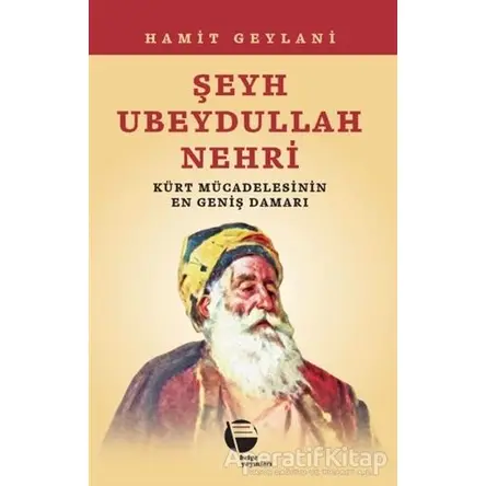 Şeyh Ubeydullah Nehri - Hamit Geylani - Belge Yayınları