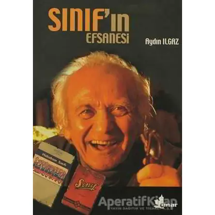 Sınıf’ın Efsanesi - Aydın Ilgaz - Çınar Yayınları