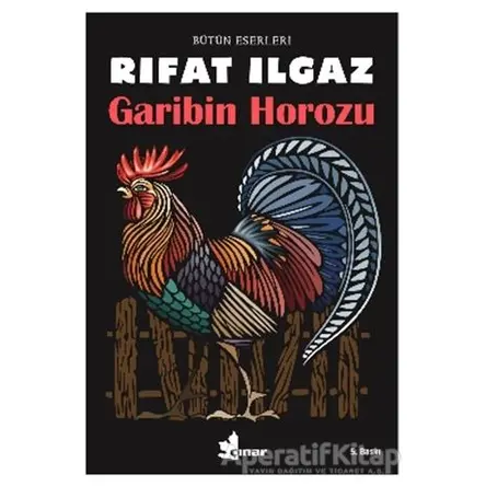 Garibin Horozu - Rıfat Ilgaz - Çınar Yayınları