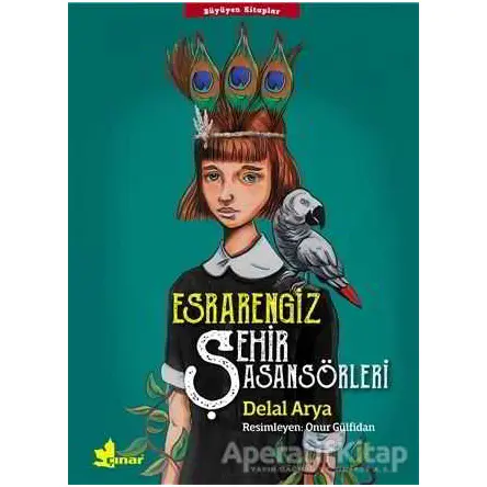 Esrarengiz Şehir Asansörleri - Delal Arya - Çınar Yayınları