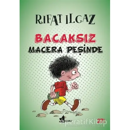 Bacaksız Macera Peşinde - Rıfat Ilgaz - Çınar Yayınları