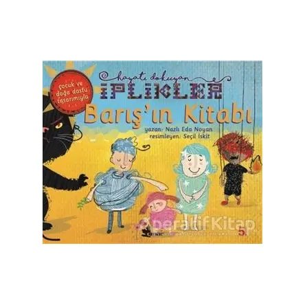 Barışın Kitabı - Hayatı Dokuyan İplikler - Nazlı Eda Noyan - Çınar Yayınları