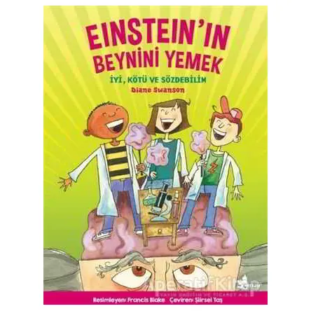 Einstein’ın Beynini Yemek - Diane Swanson - Çınar Yayınları