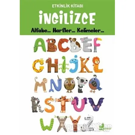 İngilizce Alfabe... Harfler... Kelimeler... - Etkinlik Kitabı - Kolektif - Çınar Yayınları