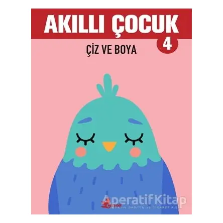 Çiz ve Boya - Akıllı Çocuk 4 - Kolektif - Çınar Yayınları