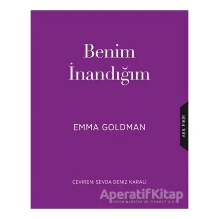 Benim İnandığım - Emma Goldman - Çınar Yayınları