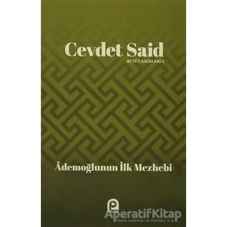 Ademoğlunun İlk Mezhebi - Cevdet Said - Pınar Yayınları