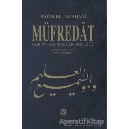 Müfredat Kur’an Kavramları Sözlüğü - Rağıb el-İsfahani - Pınar Yayınları