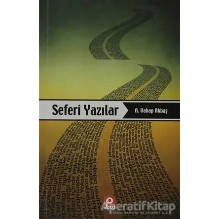 Seferi Yazılar - A. Vahap Akbaş - Pınar Yayınları