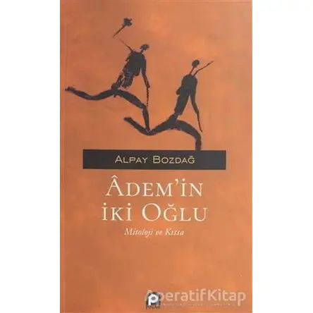 Ademin İki Oğlu - Alpay Bozdağ - Pınar Yayınları