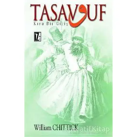 Tasavvuf - William C. Chittick - İz Yayıncılık
