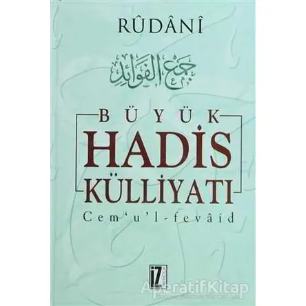 Büyük Hadis Külliyatı (7 Cilt) - Rûdanî - İz Yayıncılık