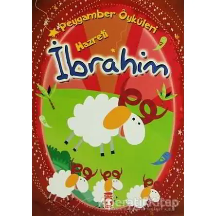 Hz. İbrahim - Belkıs İbrahimhakkıoğlu - Timaş Gülce Çocuk