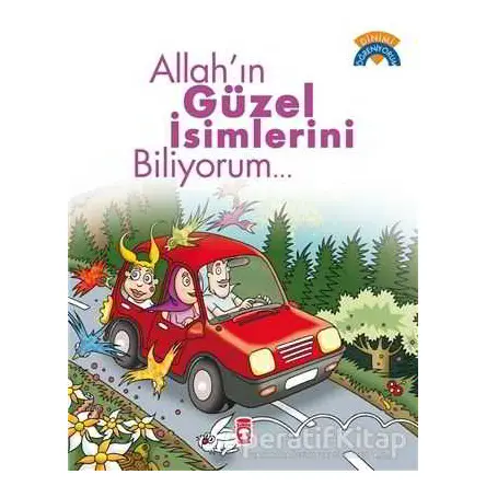 Allahın Güzel İsimlerini Biliyorum - Dinimi Öğreniyorum - Ömer Baldık - Timaş Gülce Çocuk