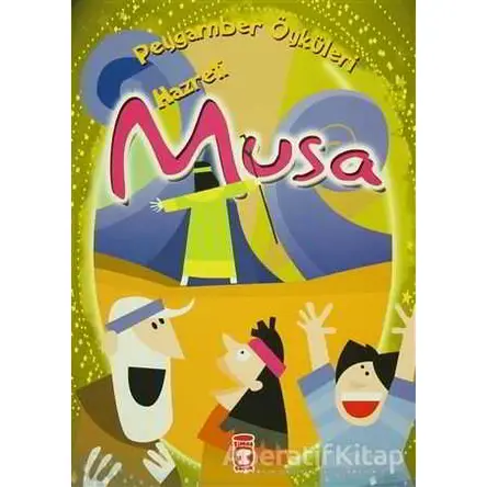 Hz. Musa - Belkıs İbrahimhakkıoğlu - Timaş Gülce Çocuk