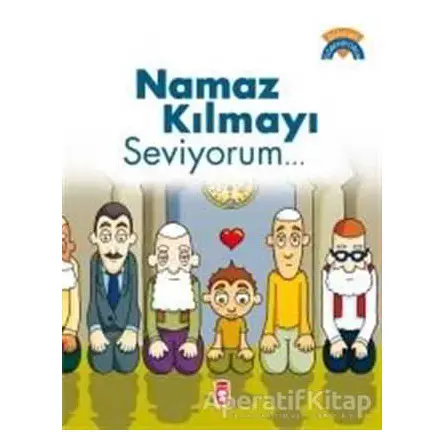 Namaz Kılmayı Seviyorum - Çiğdem Özmen - Timaş Gülce Çocuk