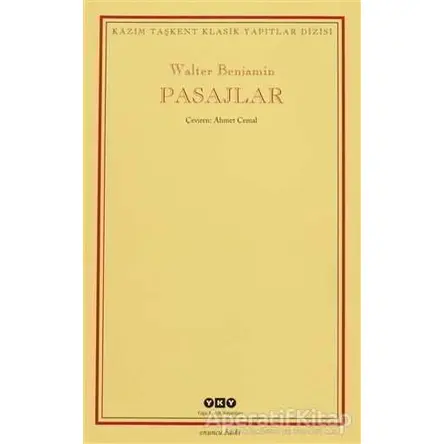 Pasajlar - Walter Benjamin - Yapı Kredi Yayınları