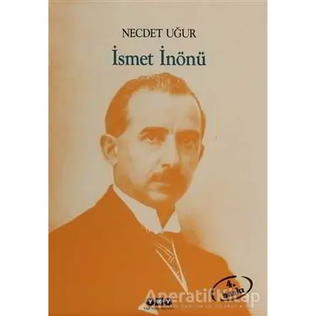 İsmet İnönü - Necdet Uğur - Yapı Kredi Yayınları