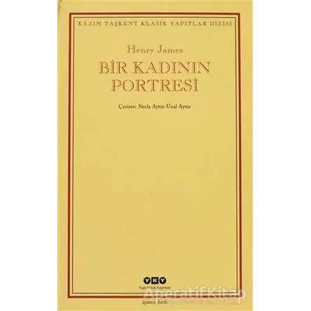 Bir Kadının Portresi - Henry James - Yapı Kredi Yayınları