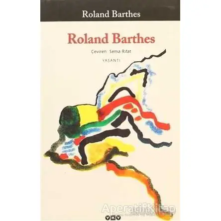 Roland Barthes - Roland Barthes - Yapı Kredi Yayınları