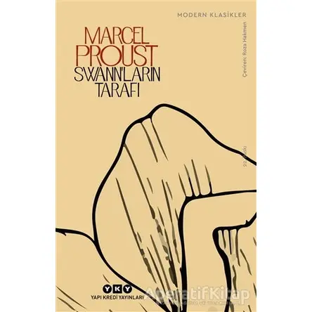 Swann’ların Tarafı - Marcel Proust - Yapı Kredi Yayınları