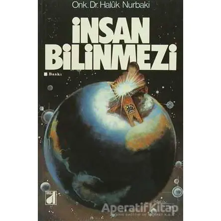 İnsan Bilinmezi - Haluk Nurbaki - Damla Yayınevi