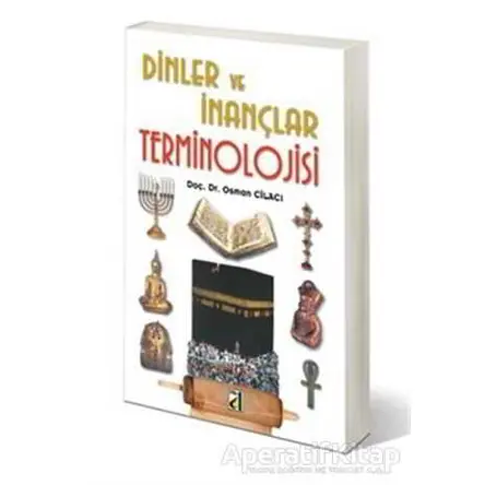 Dinler ve İnançlar Terminolojisi - Osman Cilacı - Damla Yayınevi