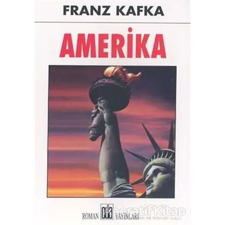 Amerika - Franz Kafka - Oda Yayınları