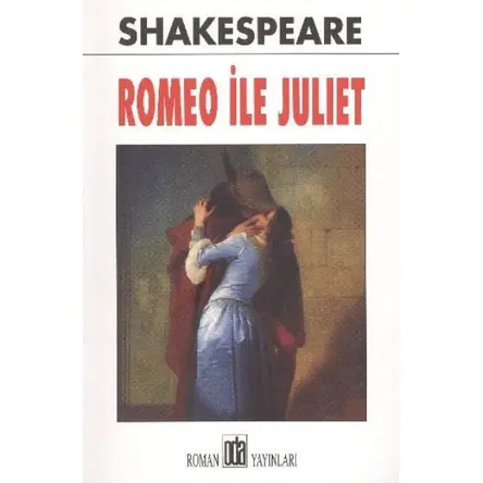 Romeo ile Juliet - William Shakespeare - Oda Yayınları