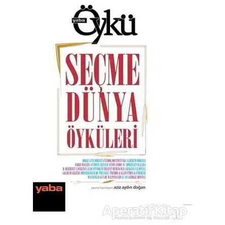 Seçme Dünya Öyküleri - Antonin Artaud - Yaba Yayınları