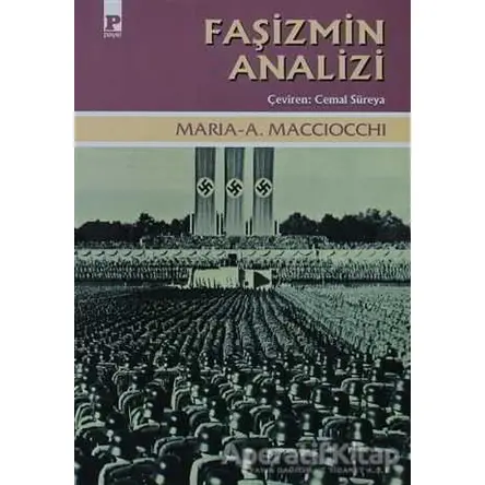 Faşizmin Analizi - Maria Antonietta Macciocchi - Payel Yayınları