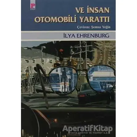 Ve İnsan Otomobili Yarattı - İlya Ehrenburg - Payel Yayınları