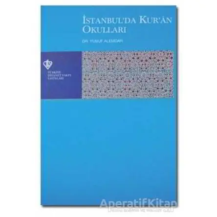İstanbulda Kuran Okulları - Yusuf Alemdar - Türkiye Diyanet Vakfı Yayınları